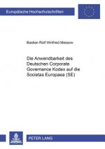 Anwendbarkeit Des Deutschen Corporate Governance Kodex Auf Die Societas Europaea (Se)