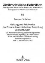 Geltung Und Reichweite Der Privatautonomie Bei Der Errichtung Von Stiftungen