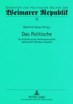 Politische; Zur Entstehung der Politikwissenschaft wahrend der Weimarer Republik