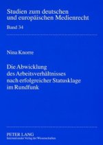 Abwicklung des Arbeitsverhaltnisses nach erfolgreicher Statusklage im Rundfunk