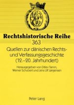 Quellen Zur Daenischen Rechts- Und Verfassungsgeschichte (12.-20. Jahrhundert)