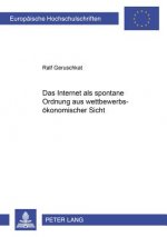 Internet ALS Spontane Ordnung Aus Wettbewerbsoekonomischer Sicht