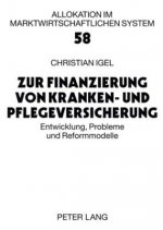 Zur Finanzierung Von Kranken- Und Pflegeversicherung