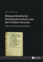 Muensterlaendische Nachlassinventare Aus Der Fruehen Neuzeit