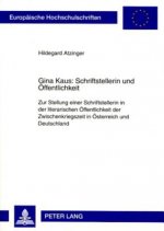 Gina Kaus: Schriftstellerin und Oeffentlichkeit