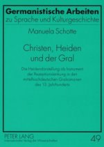 Christen, Heiden Und Der Gral