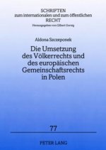 Umsetzung Des Voelkerrechts Und Des Europaeischen Gemeinschaftsrechts in Polen