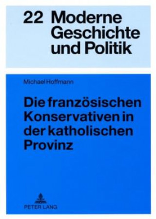 Franzoesischen Konservativen in Der Katholischen Provinz