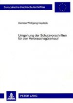 Umgehung Der Schutzvorschriften Fuer Den Verbrauchsgueterkauf