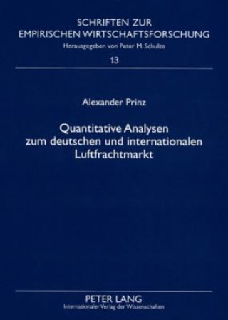 Quantitative Analysen Zum Deutschen Und Internationalen Luftfrachtmarkt