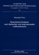 Quantitative Analysen Zum Deutschen Und Internationalen Luftfrachtmarkt