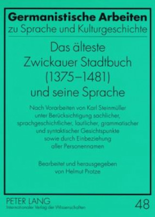 Das aelteste Zwickauer Stadtbuch (1375-1481) und seine Sprache