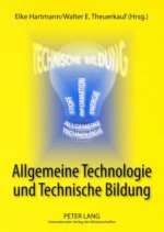 Allgemeine Technologie Und Technische Bildung