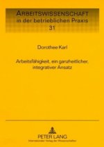 Arbeitsfaehigkeit, Ein Ganzheitlicher, Integrativer Ansatz