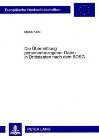 Uebermittlung Personenbezogener Daten in Drittstaaten Nach Dem Bdsg