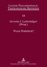 Wozu Wahrheit?