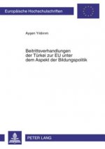 Beitrittsverhandlungen Der Tuerkei Zur Eu Unter Dem Aspekt Der Bildungspolitik