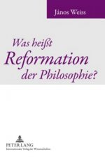Was Heisst Reformation Der Philosophie?