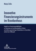 Innovative Finanzierungsinstrumente Im Krankenhaus