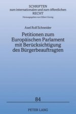 Petitionen Zum Europaeischen Parlament Mit Beruecksichtigung Des Buergerbeauftragten