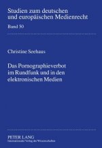 Pornographieverbot Im Rundfunk Und in Den Elektronischen Medien