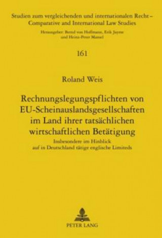 Rechnungslegungspflichten Von Eu-Scheinauslandsgesellschaften Im Land Ihrer Tatsaechlichen Wirtschaftlichen Betaetigung