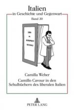 Camillo Cavour in Den Schulbuechern Des Liberalen Italien