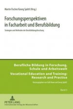 Forschungsperspektiven in Facharbeit und Berufsbildung; Strategien und Methoden der Berufsbildungsforschung