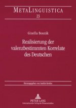 Realisierung Der Valenzbestimmten Korrelate Des Deutschen