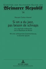 Si on a Du Jazz, Pas Besoin de Schnaps