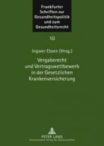 Vergaberecht und Vertragswettbewerb in der Gesetzlichen Krankenversicherung