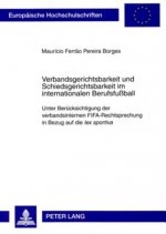 Verbandsgerichtsbarkeit Und Schiedsgerichtsbarkeit Im Internationalen Berufsfussball