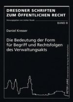 Bedeutung Der Form Fuer Begriff Und Rechtsfolgen Des Verwaltungsakts