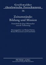 Zeitumstande: Bildung Und Mission
