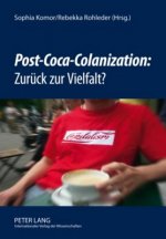 Â«Post-Coca-ColanizationÂ»: Zurueck zur Vielfalt?