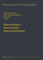 Menschheit - Humanitaet - Menschlichkeit