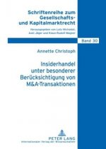 Insiderhandel Unter Besonderer Beruecksichtigung Von M&A-Transaktionen