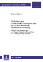 Die Zulaessigkeit von Hinauskuendigungsklauseln nach freiem Ermessen im Gesellschaftsvertrag