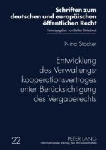 Entwicklung Des Verwaltungskooperationsvertrages Unter Beruecksichtigung Des Vergaberechts