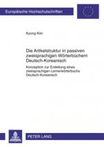Artikelstruktur in Passiven Zweisprachigen Woerterbuechern Deutsch-Koreanisch