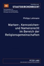 Marken-, Kennzeichen- Und Namensrecht Im Bereich Der Religionsgemeinschaften