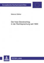 Freie Dienstvertrag in Der Rechtsprechung Seit 1900