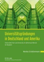 Universitaetsgruendungen in Deutschland Und Amerika