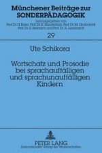 Wortschatz Und Prosodie Bei Sprachauffaelligen Und Sprachunauffaelligen Kindern