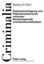 Patientenverfuegung Und Patientenautonomie Zwischen Rechtsdogmatik Und Rechtswirklichkeit