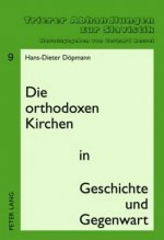 Orthodoxen Kirchen in Geschichte Und Gegenwart