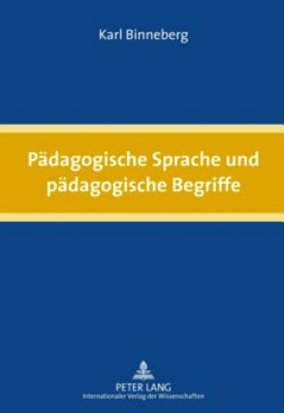 Paedagogische Sprache Und Paedagogische Begriffe