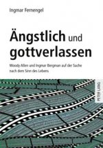 Aengstlich Und Gottverlassen