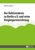 Baltistenkreis Zu Berlin E.V. Und Seine Vorgangereinrichtung