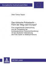 Tuerkische Polizeirecht - Fuehrt Der Weg Nach Europa?